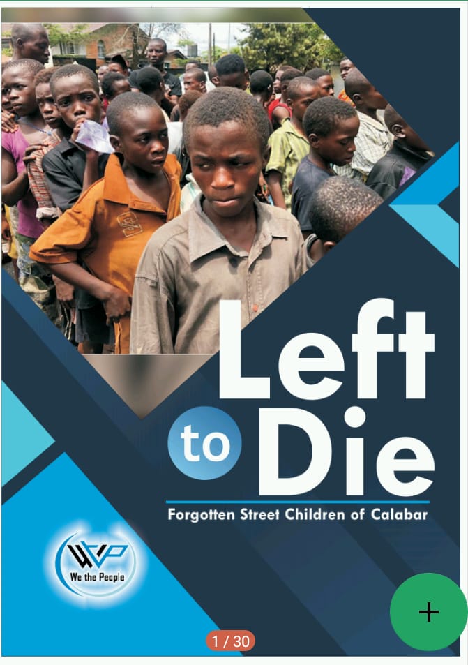 LEFT TO DIE: FORGOTTEN STREET CHILDREN OF CALABAR