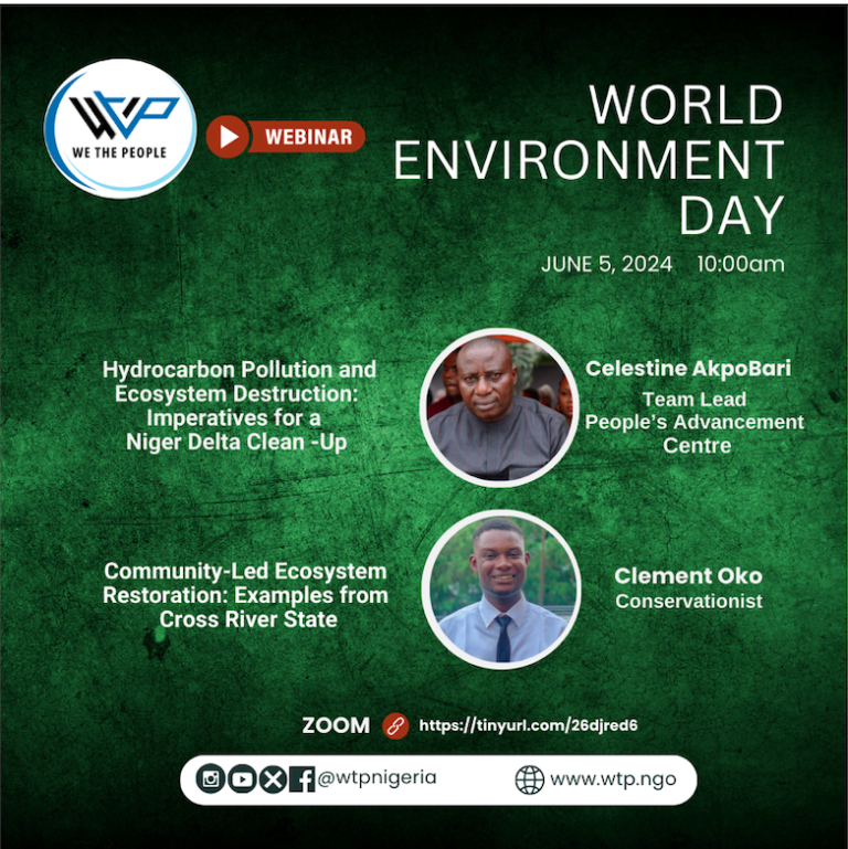 World Environment Day: We the People Advocates Pollution and Ecosystem Restoration in the Niger Delta