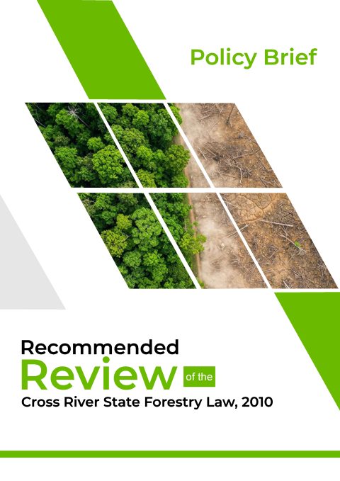 Recommended Reviews of the Cross River State Forestry Law, 2010