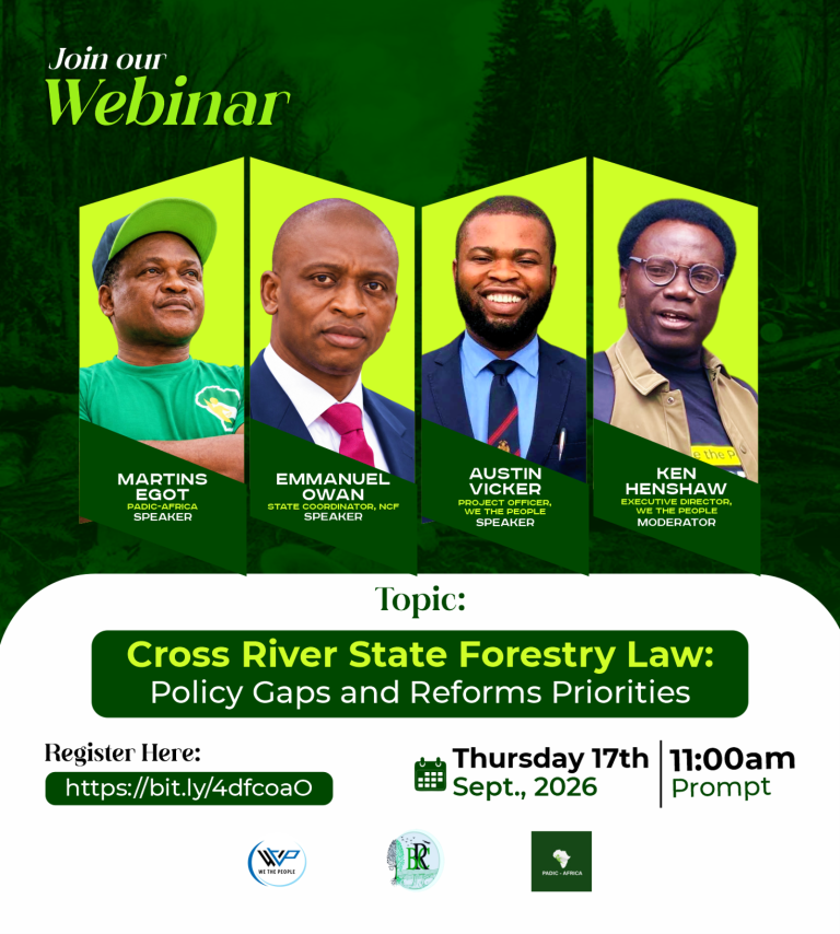 We the People Holds Webinar on Cross River State Forestry Law: Policy Gaps and Reform Priorities